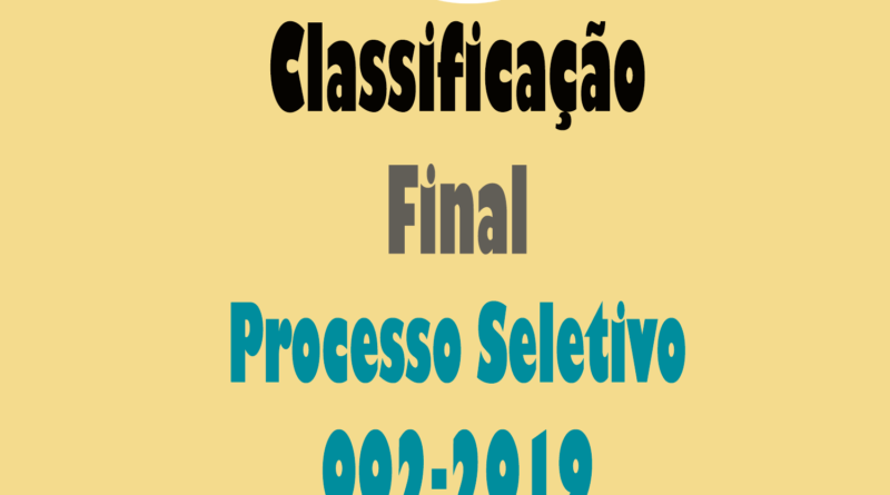 Classificação Final Processo Seletivo 002-2019 campo belo do sul SC